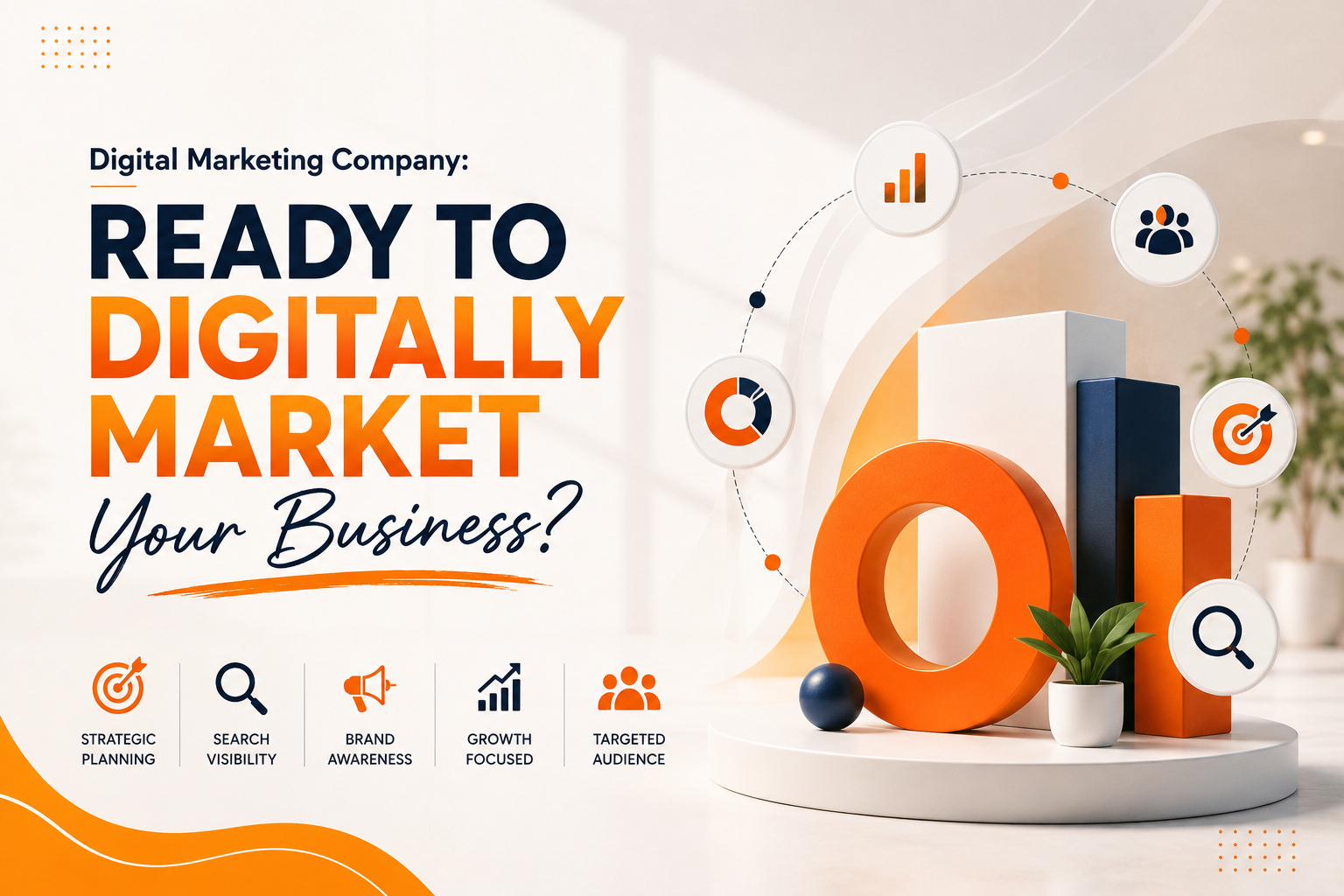Digital Marketing Company: Ready to Digitally Market Your Business?